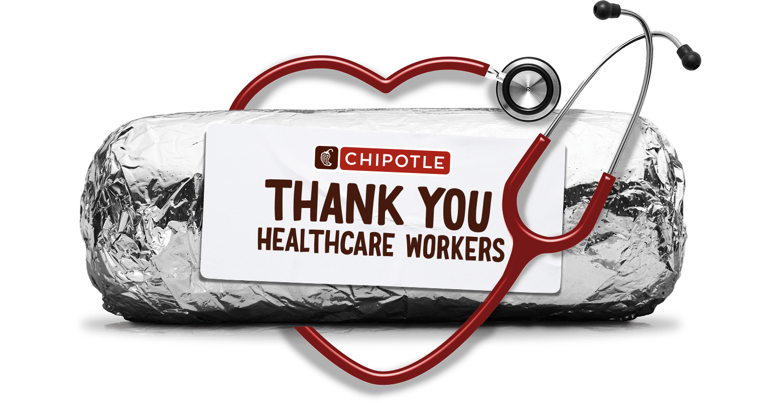 Chipotle: Thank You Healthcare Workers!